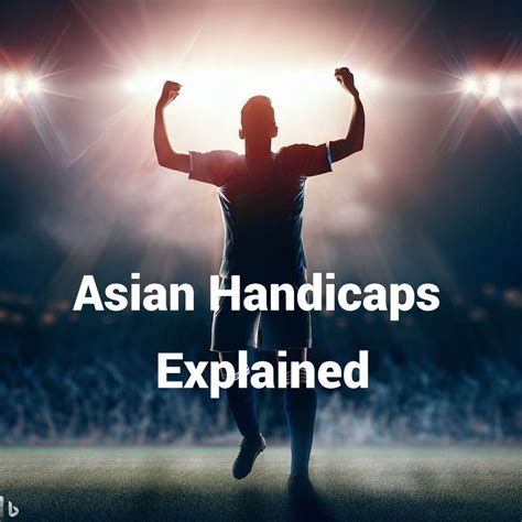 betting sites with asian handicap|Asian Handicap Betting Explained .